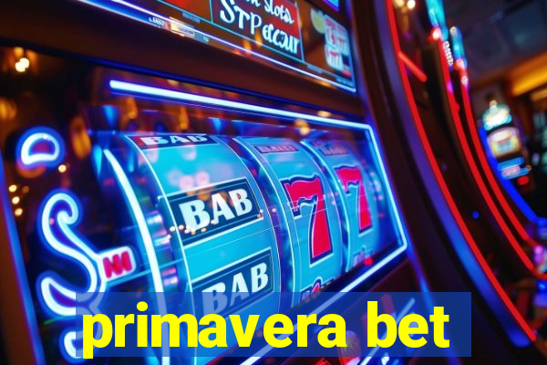 primavera bet